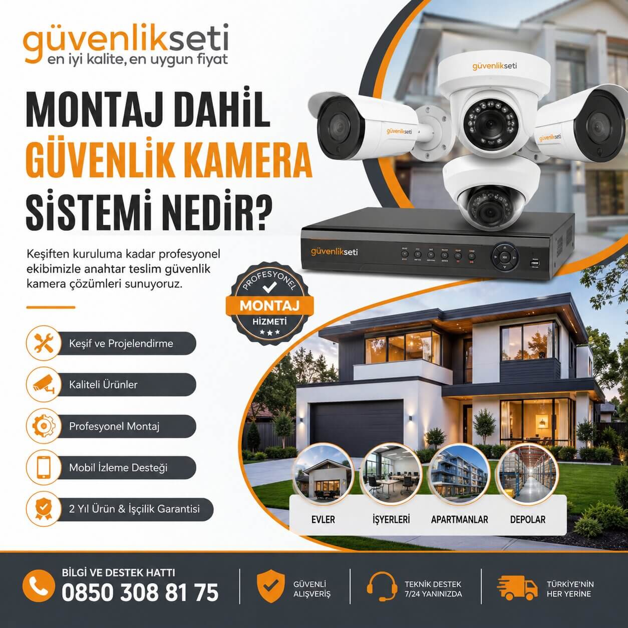 Montaj Dahil Güvenlik Kamera Sistemi Montaj Dahil Güvenlik Kamera Sistemi